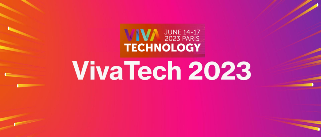 VivaTech 2023: Latest Technology and Innovation to expect